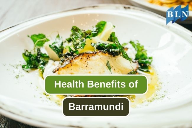 10 Reasons Why Eating Barramundi Is Good for Your Health
